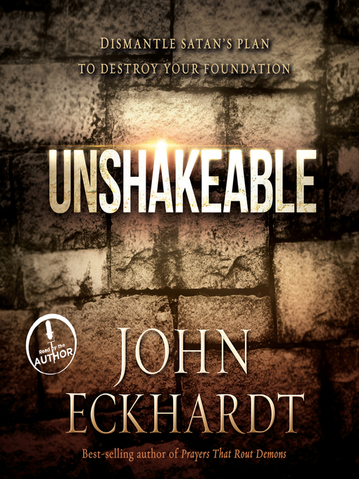 Title details for Unshakeable by John Eckhardt - Wait list